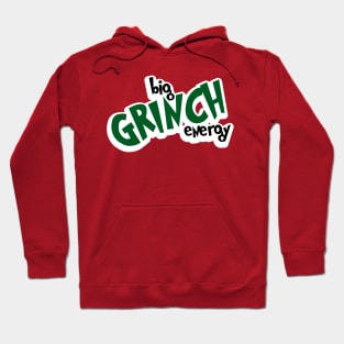 Big Grinch Energy Hoodie